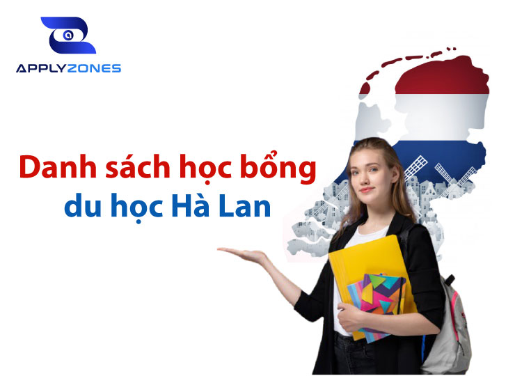 Danh sách học bổng du học Hà Lan mới nhất